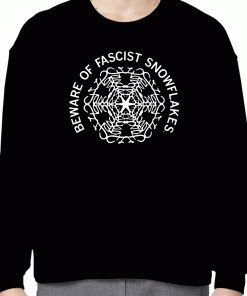 Vintage Beware of Fascist Snowflakes T-Shirt