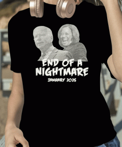 Biden End of a Nightmare January 2025 Tee Shirt