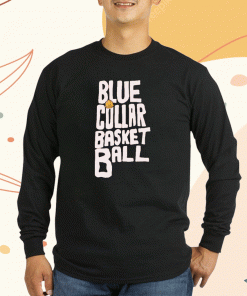 2023 Blue Collar Basketball TShirt