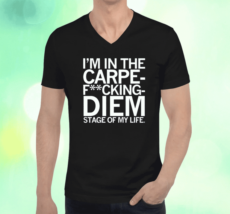 CARPE F'ING DIEM T-SHIRT