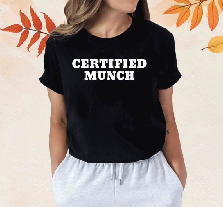 2023 Certified Munch TShirt