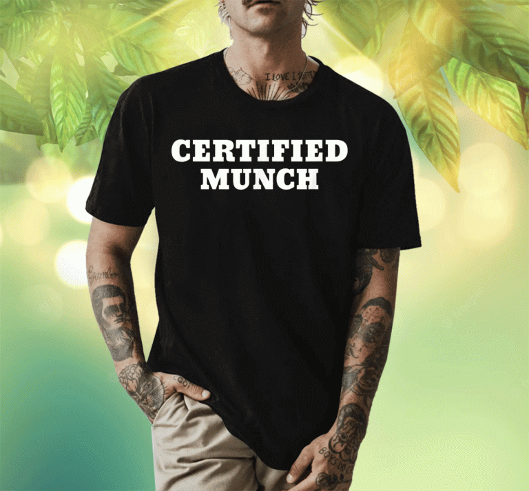 2023 Certified Munch TShirt