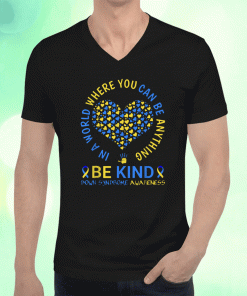 2023 Down Syndrome Awareness Be Kind World Down Syndrome Day TShirt