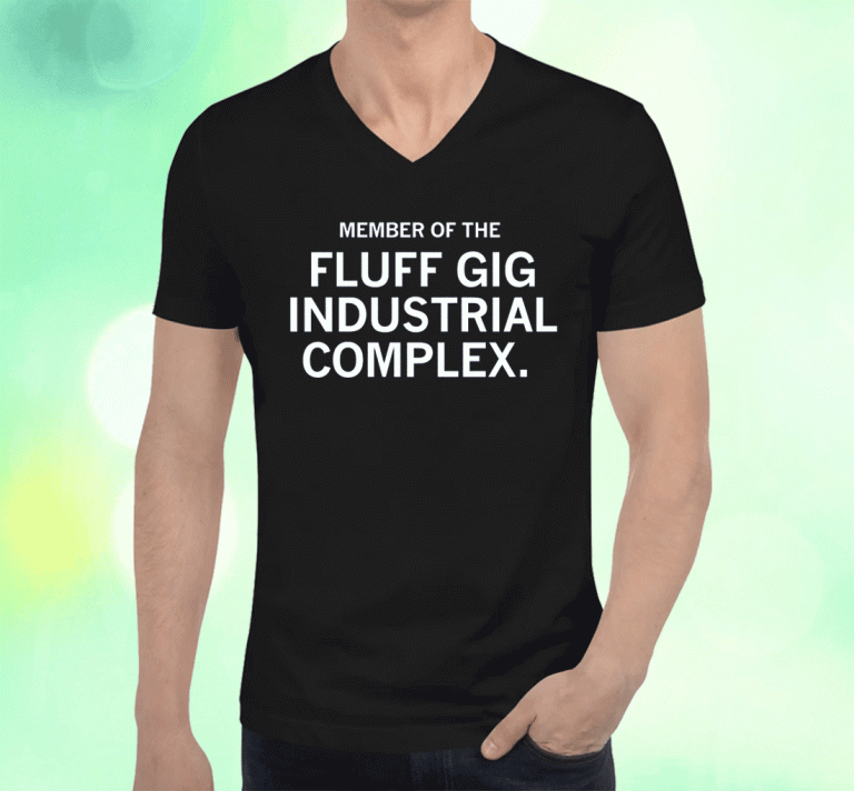 FLUFF GIG INDUSTRIAL COMPLEX VINTAGE SHIRTS