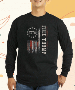 Free Donald Trump Pro Trump American Flag 1776 Tee Shirt