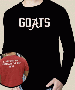 Shirts Goats Killin Our Way Through The Sec In 23