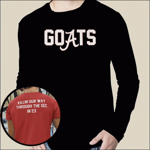 Shirts Goats Killin Our Way Through The Sec In 23