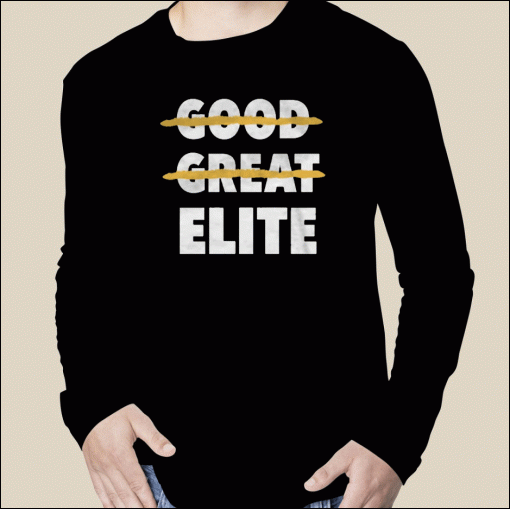 Good Great KS Elite 2023 T-Shirt