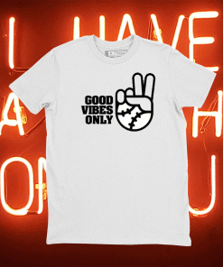 Good Vibes Only Rake Baseball Company Tee Shirt