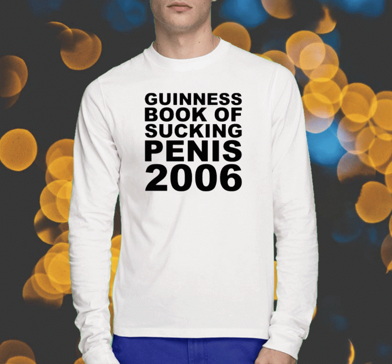 Vintage Guinness Book Of Sucking Penis 2006 Shirts