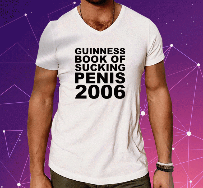 Vintage Guinness Book Of Sucking Penis 2006 Shirts