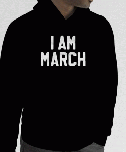 I Am March 2023 T-Shirt