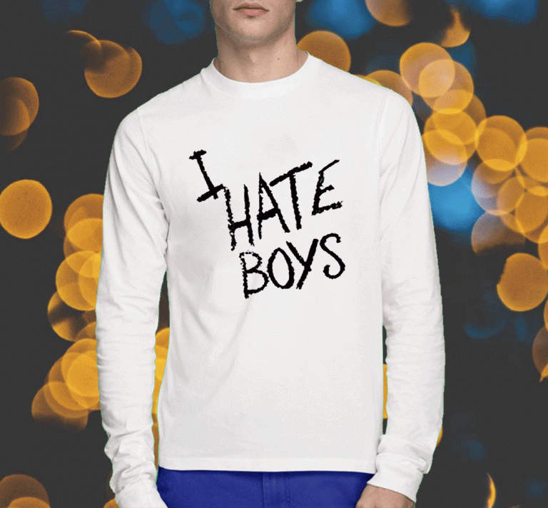 I Hate Boys Vintage Shirts