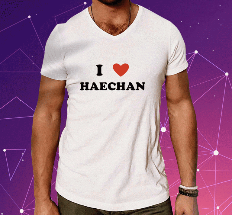 I Love Haechan 2023 T-Shirt