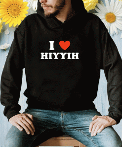 I Love Hiyyih 2023 TShirt