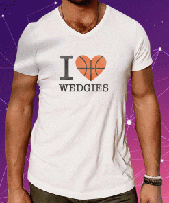 Vintage I Love Wedgies 2023 TShirt