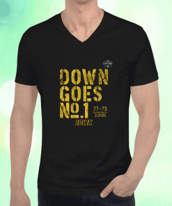 IOWA BASKETBALL DOWN GOES NO 1 Tee Shirt