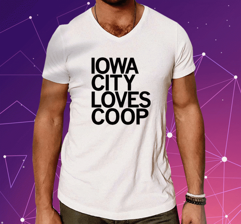 2023 Iowa City Loves Coop Tee Shirt