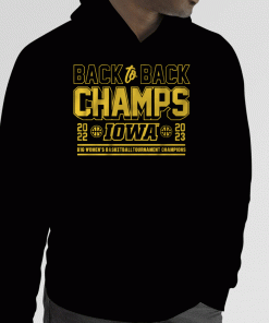 Shirt Iowa WBB Back2Back B1G Tournament Champs 2023