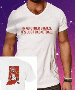 2023 It's Just Basketball T-Shirt