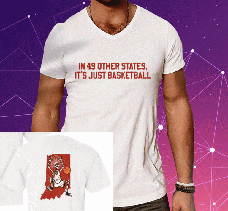 2023 It's Just Basketball T-Shirt