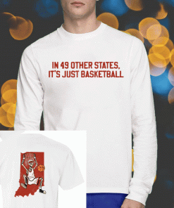 2023 It's Just Basketball T-Shirt