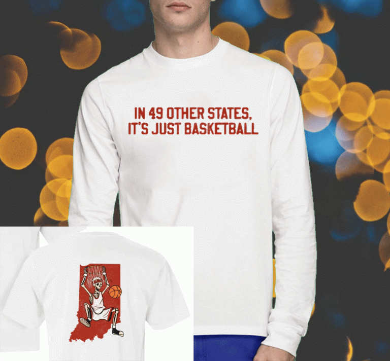 2023 It's Just Basketball T-Shirt