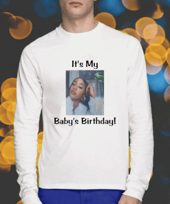 It's My Baby Birthday Lil Baby 2023 T-Shirt