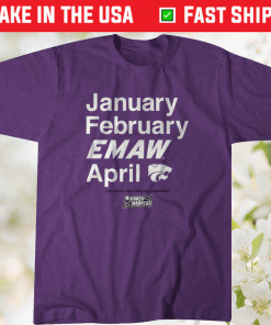 2023 Kansas State January February EMAW April T-Shirt