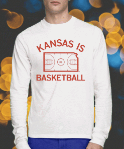 Shirts Kansas is Basketball 2023