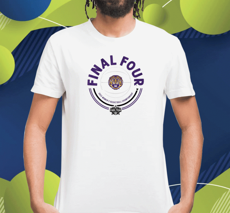 Shirts LSU Womens Final Four Circle 2023