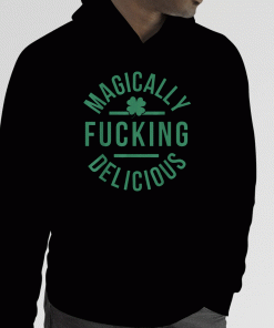 Magically Fucking Delicious Shamrock St. Patrick's Day 2023 T-Shirt