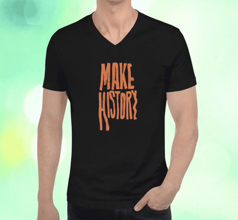 Vintage Make History AU Shirts