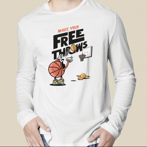 Make Your Free Throws Graphic 2023 T-Shirt