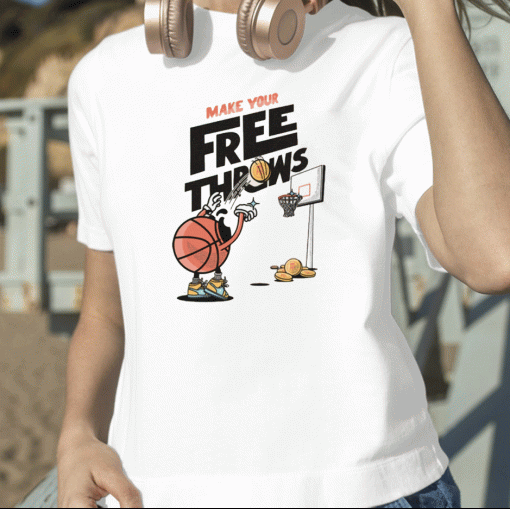 Make Your Free Throws Graphic 2023 T-Shirt