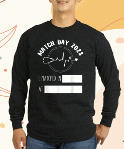 New Match Day Future Doctor Physician Residency Fill In 2023 Shirts