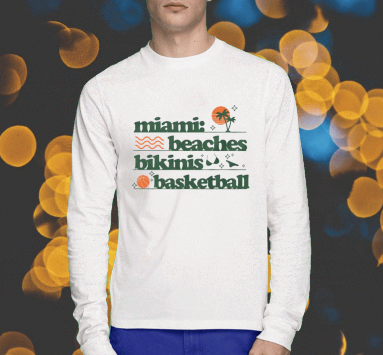 Miami Beaches Bikinis Basketball Funny T-Shirt