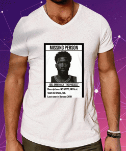 Missing Person Joel Embid Aka The Process 2023 T-Shirt