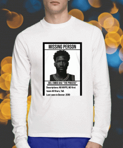 Missing Person Joel Embid Aka The Process 2023 T-Shirt