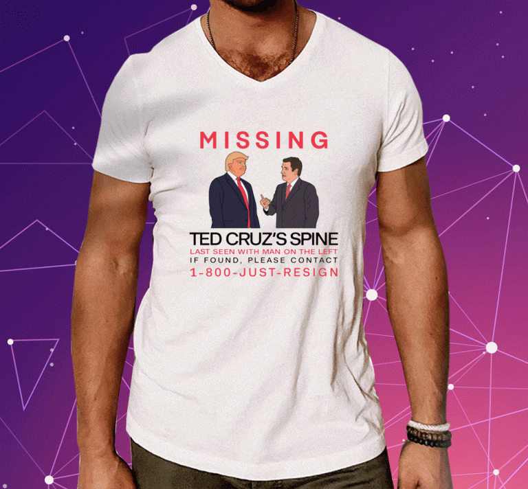 Missing Ted Cruz's Spine Last Seen With Man On The Left Unisex TShirt