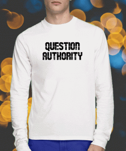 Question Authority 2023 T-Shirt