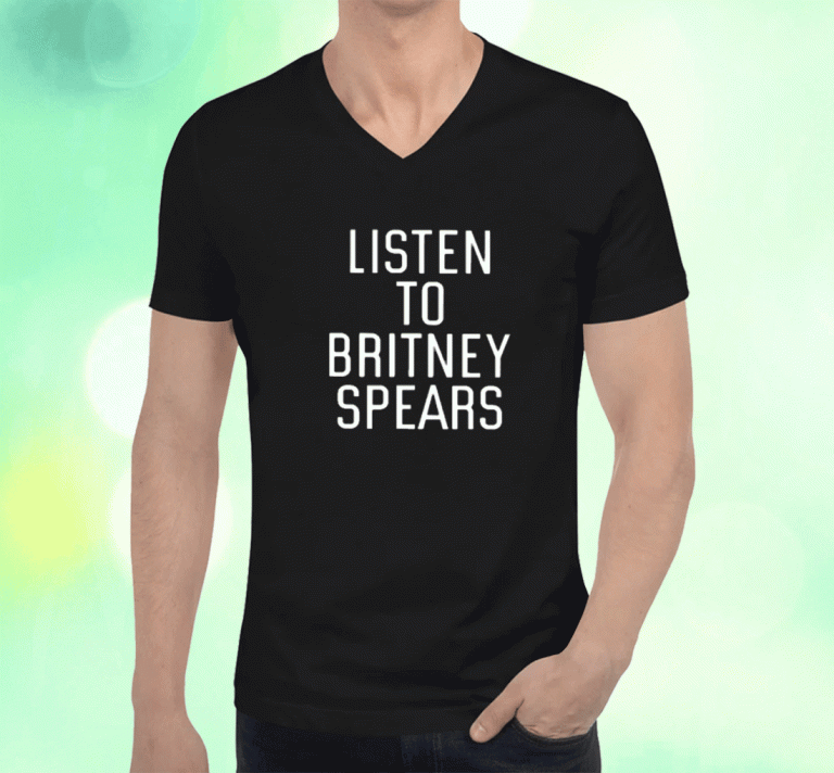 Aaron Listen To Britney Spears Shirts