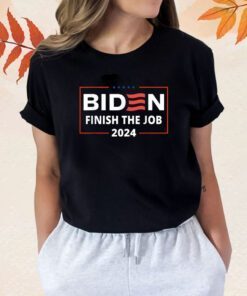 Biden Let's Finish The Job 2024 President Election US Flag T-Shirt