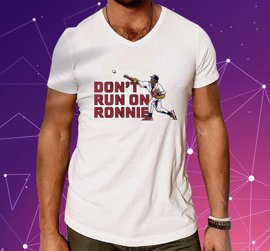 Don't Run on Ronald Acuña Jr ATL T-Shirt