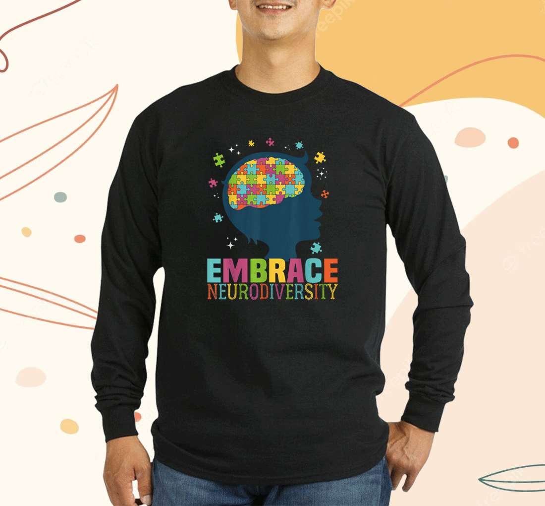 Embrace Neurodiversity Autism Awareness ASD Neurodiversity T-Shirt