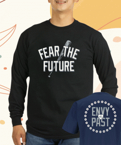 Fear The Future Envy The Past New York Baseball Shirts
