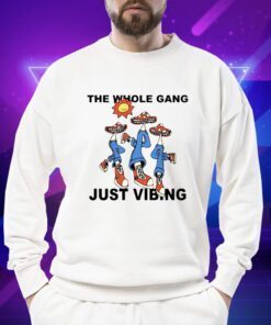 Honey Tv The Whole Gang Just Vibing T-Shirt