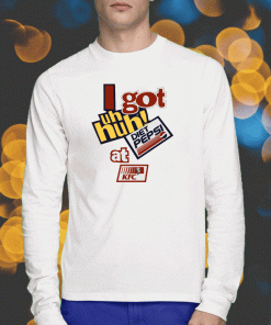 I Got Uh Huh Diet Pepsi At Kfc T-Shirt