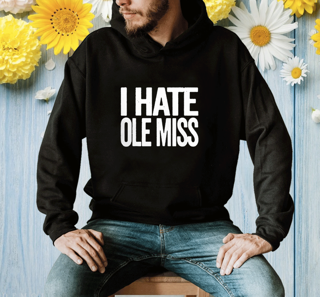 I Hate Ole Miss Mississippi State Bulldogs 
