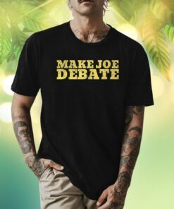 Make Joe Debate Anti Biden 2024 Shirts